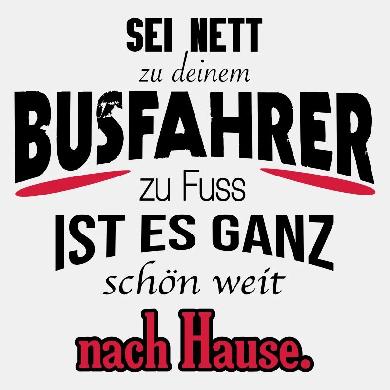 Busfahrer Shirt / witzig / Geschenk / Geschenkidee