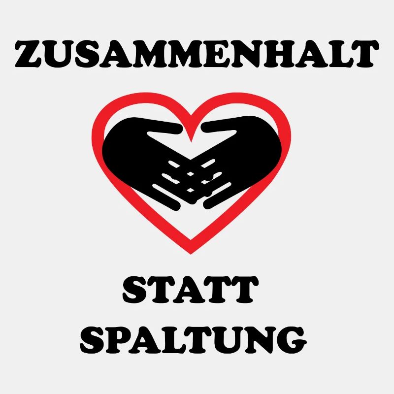 Zusammenhalt statt Spaltung Statement Spruch