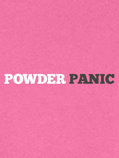 Powder Panic