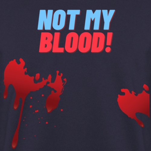 Halloween - Not my blood! - Unisex Pullover