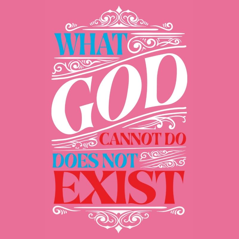 What God Cannot Do Does Not Exist NSPPD