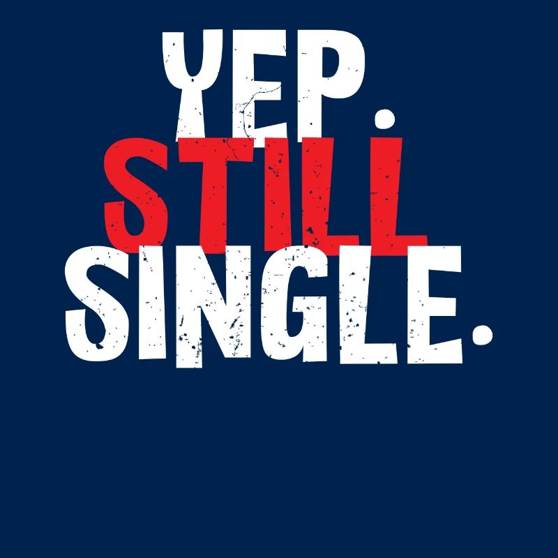 Ja. Immer noch Single.