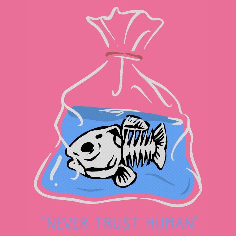 never trust anyone
