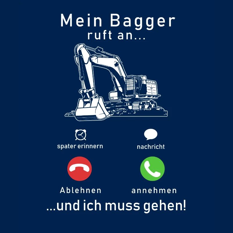 Mein Bagger ruft an