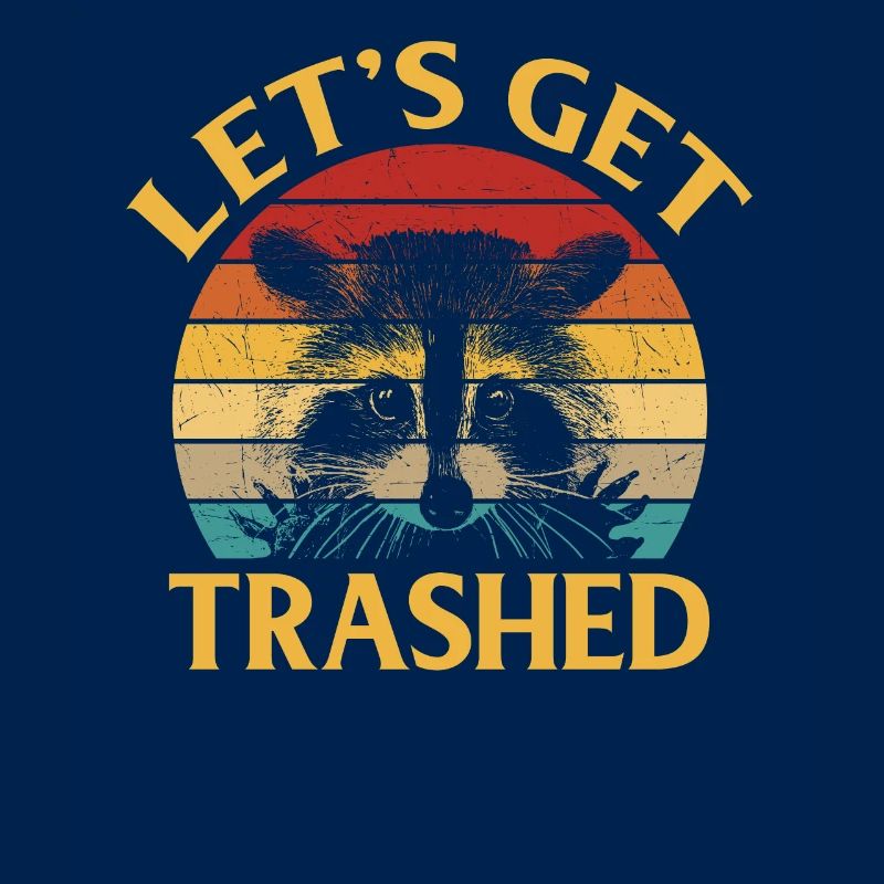 Let's get trashed