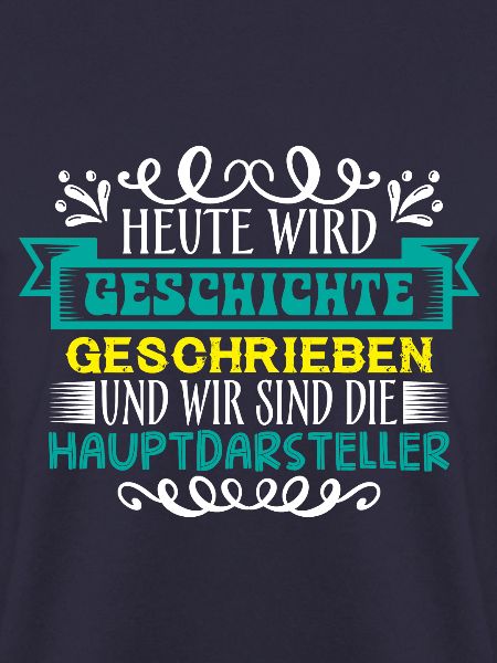 Heute wird Geschichte geschrieben