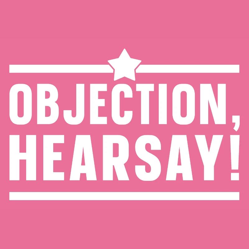 Objection Ouï-dire
