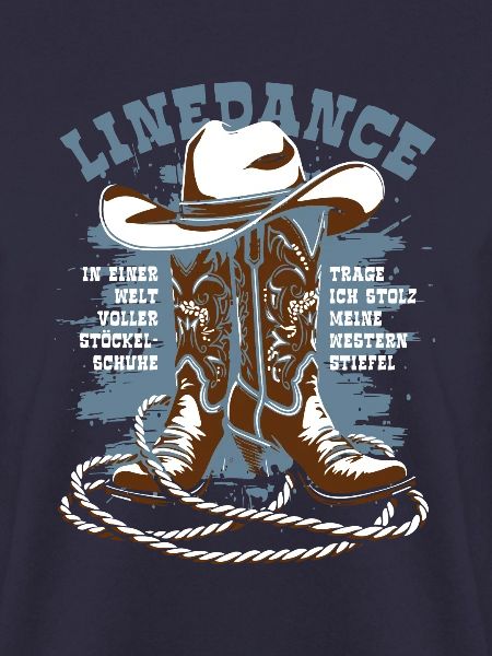 Linedance - Stöckelschuhe Westernstiefel - Spruch