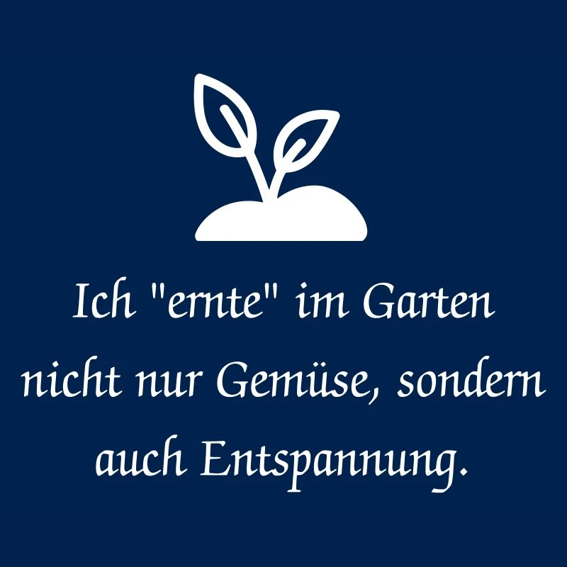 Lusitger Garten Spruch