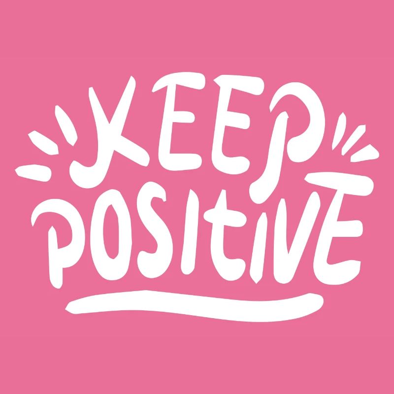 Keep Positive
