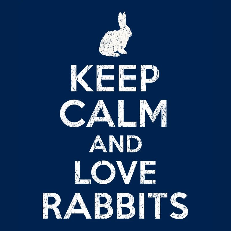Keep Calm love Rabbits