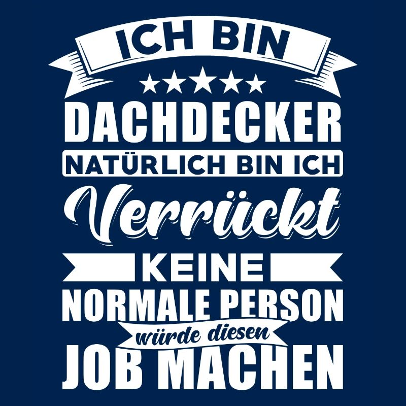 Dachdecker Sprüche Dachdecker