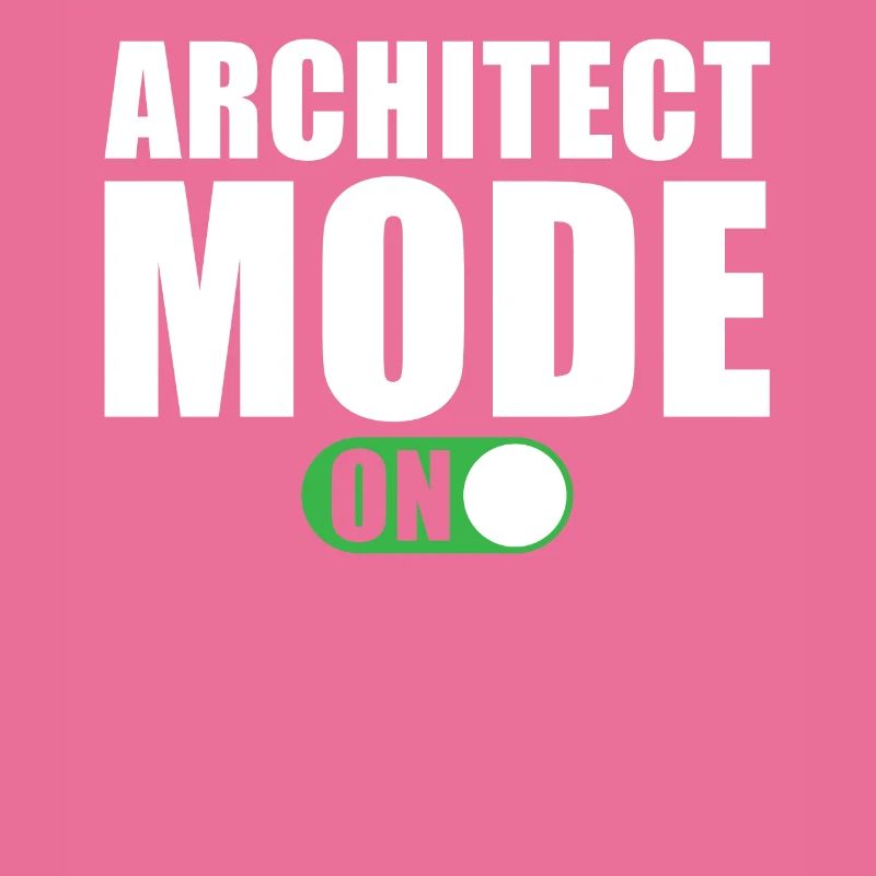 Architect Mode On