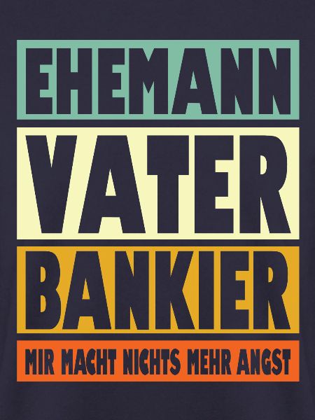 Bankier Vater Ehemann Held