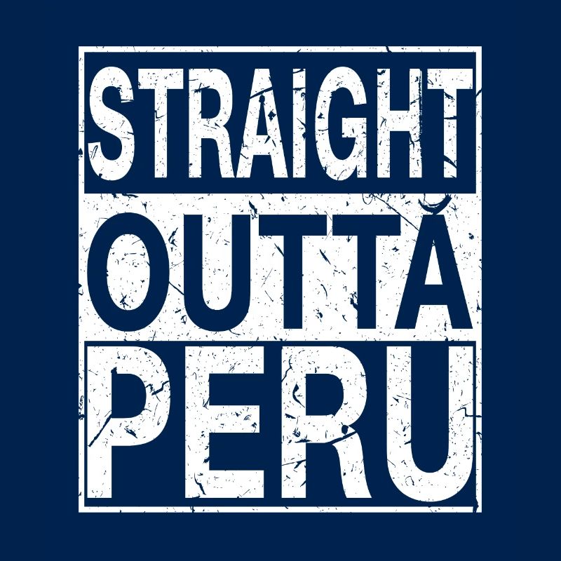 Peru Straight outta Peru