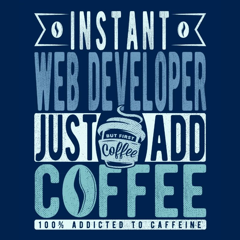 Web developer coffee saying