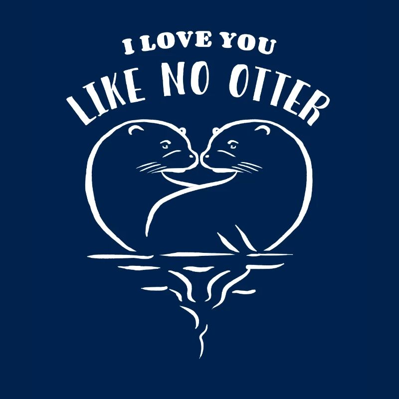 Je t’aime comme pas de loutre - Partner Love Gift
