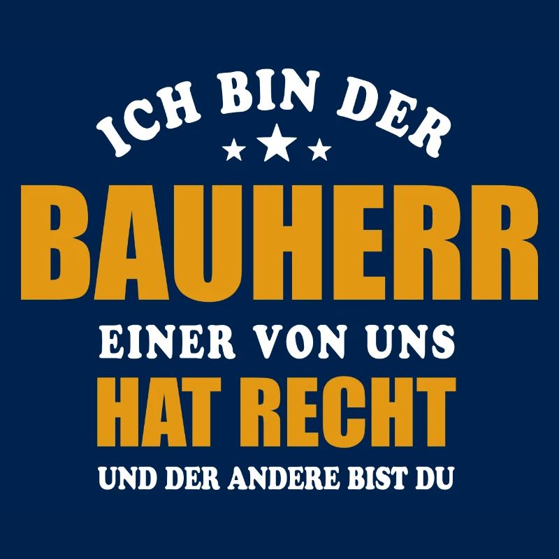 Ich bin der Bauherr - einer von uns hat Recht