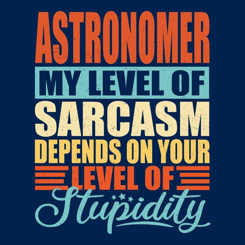 Astronom sarkasmus Lustiges Astronom