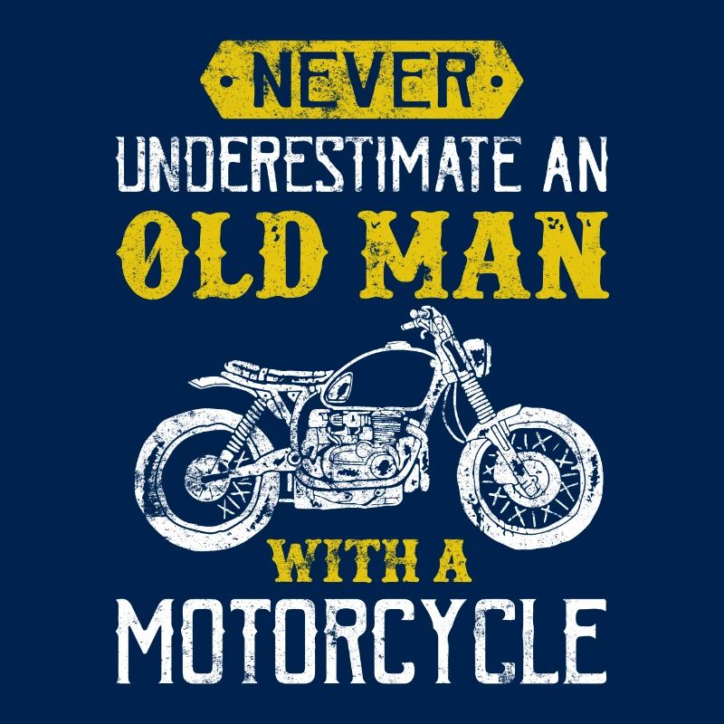 Motorrad Spruch alter mann biker