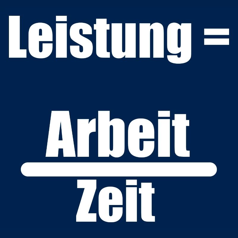 Leistung Arbeit Zeit