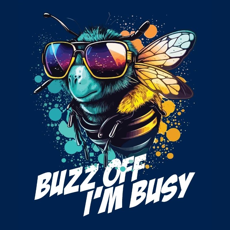 Bumblebee with sunglasses Buzz Off I'm Busy
