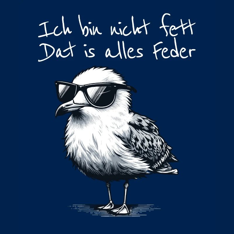 Ich bin nicht fett dat is alles Feder Möwe Spruch
