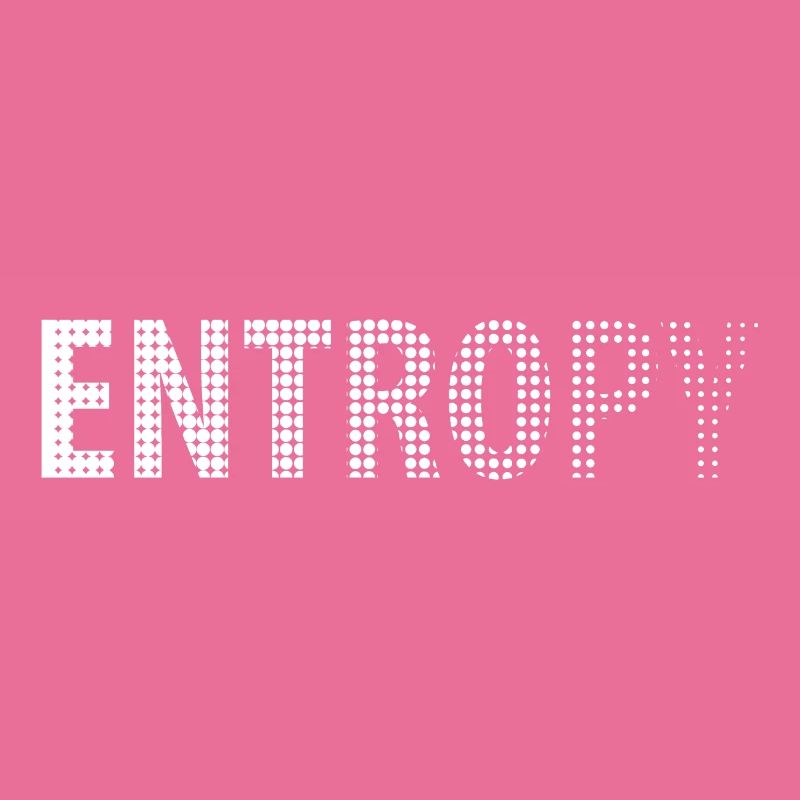Entropy Happens Gift