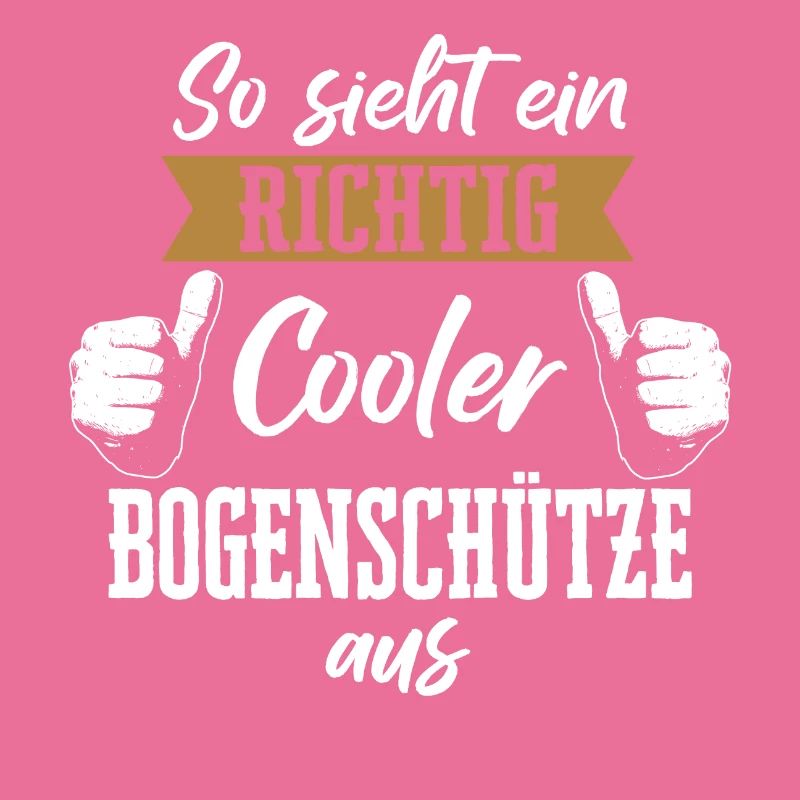 Bogenschießen Bogenschütze Pfeil und Bogen Spruch