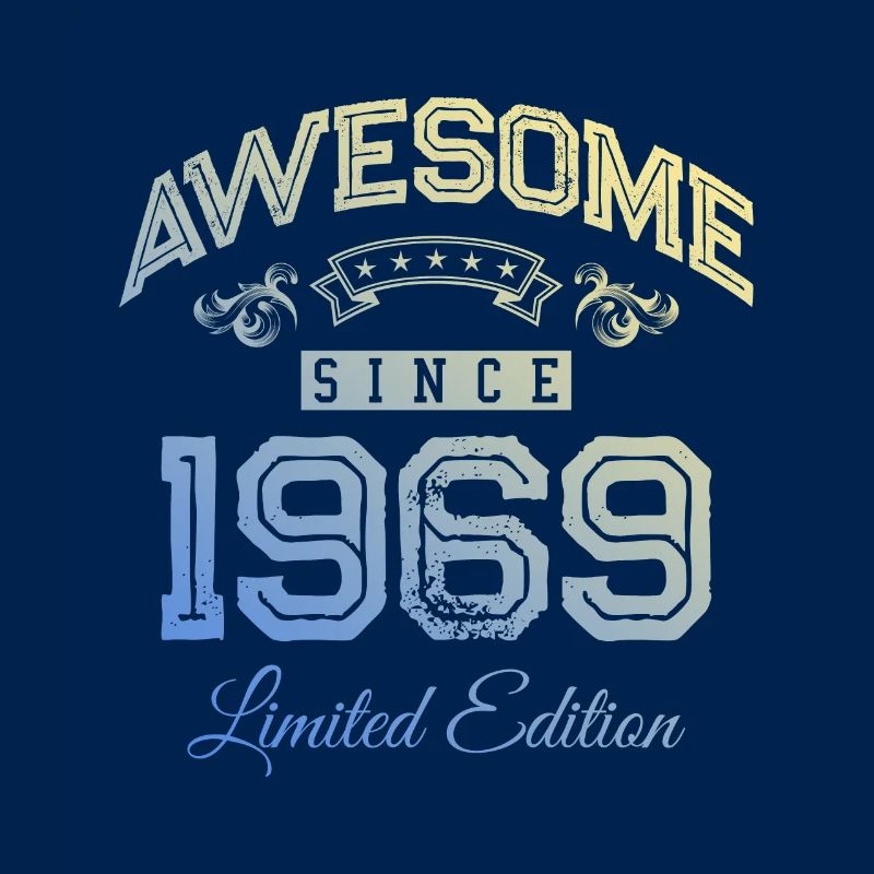 1969 awesome since