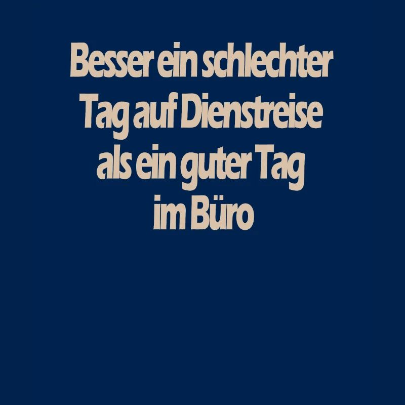 Lustiger Spruch Beruf Dienstreise