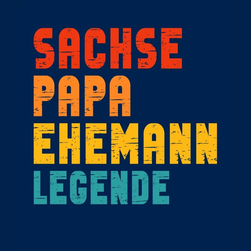 Sachse, Papa, Ehemann, Legende
