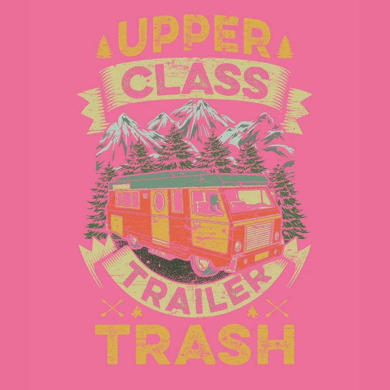 Upper Class Trailer Trash Camping Tees