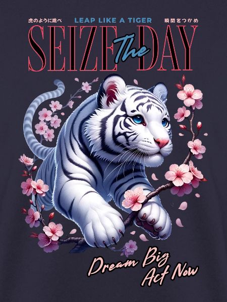 Seize the Day Tiger