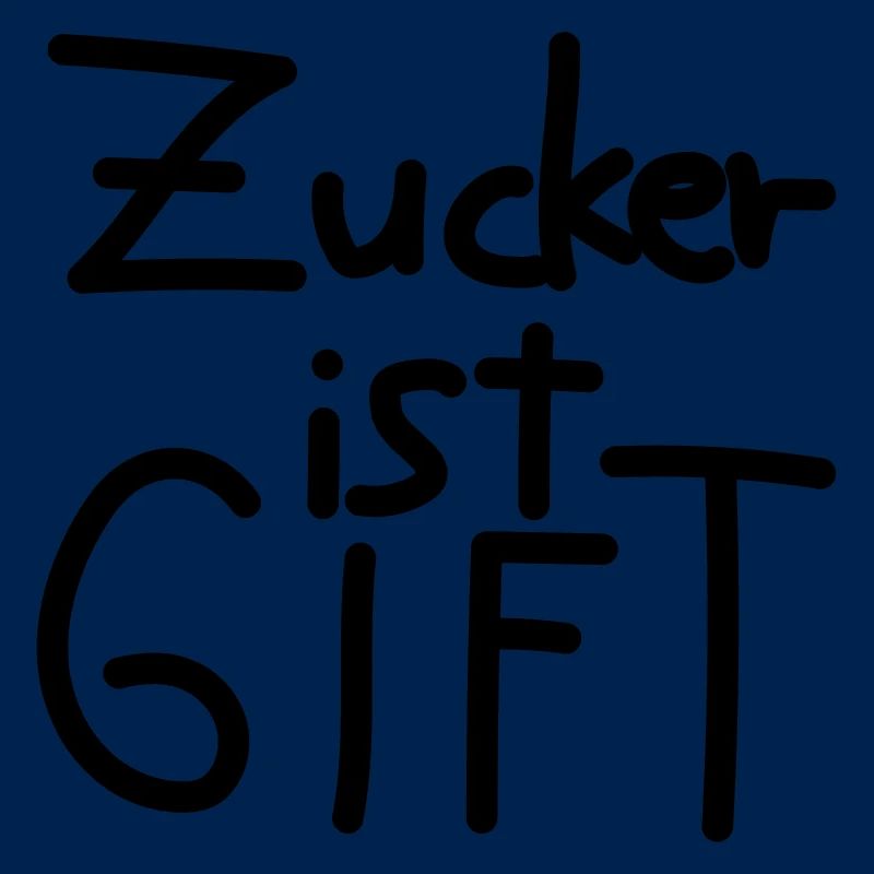 Zucker ist Gift