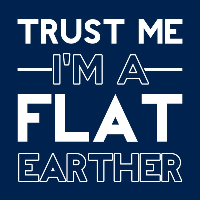 Flache Erde / Flat Earthe