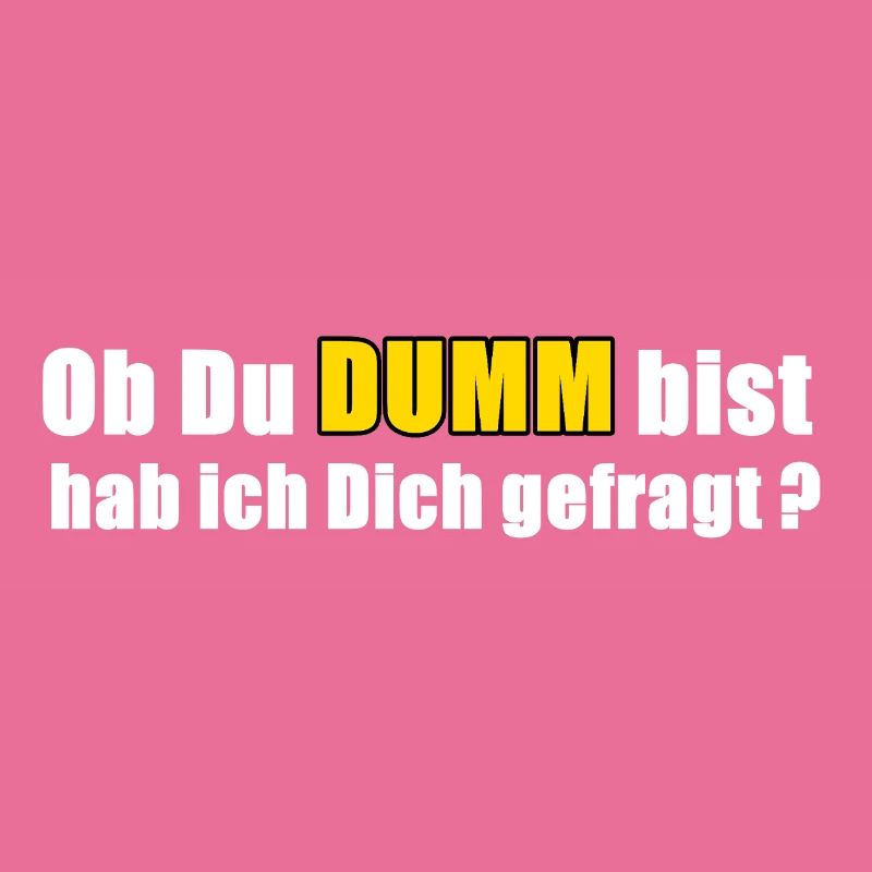 Dumm