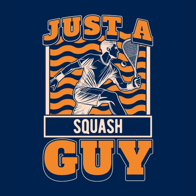 Squash Just A Squash Guy