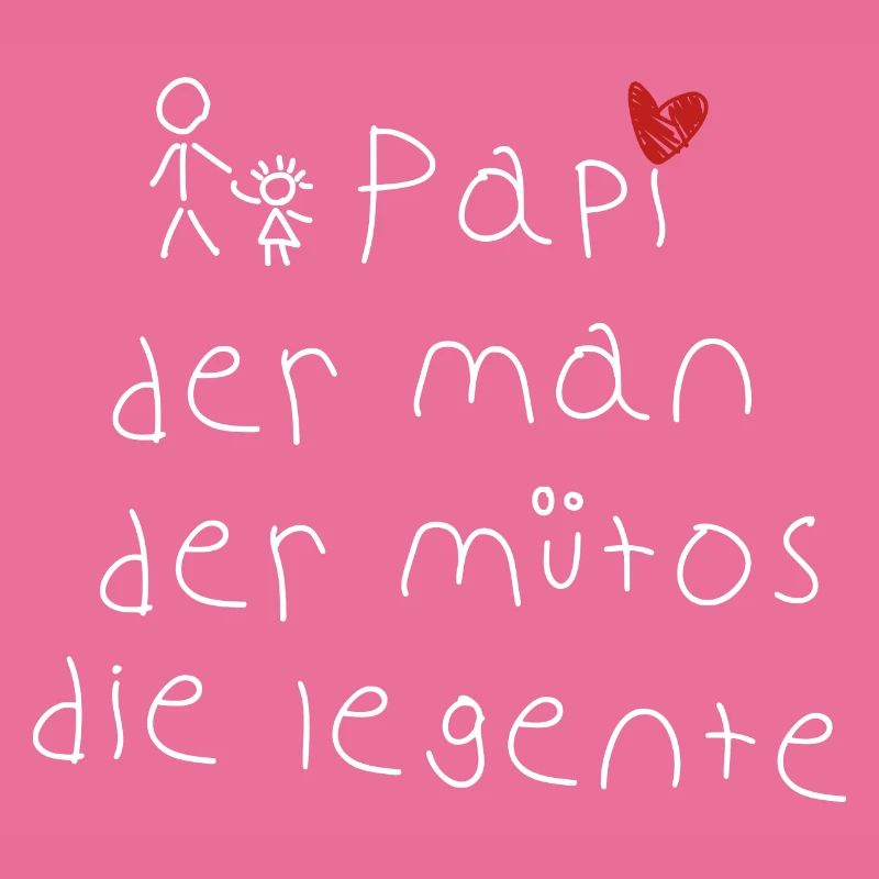 Papi - bester Papa - Mythos - Legende - Spruch