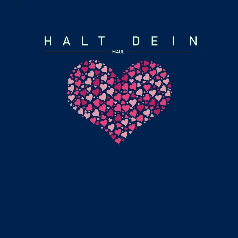 Halt Dein Maul
