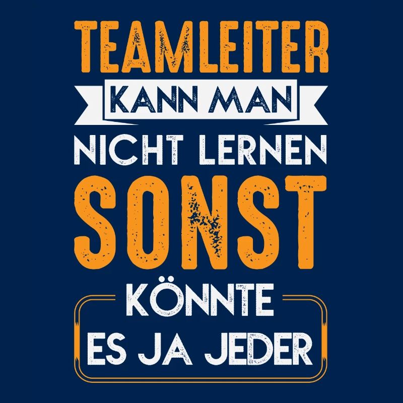 Teamleiter kann man nicht Lernen Chef Mitarbeiter