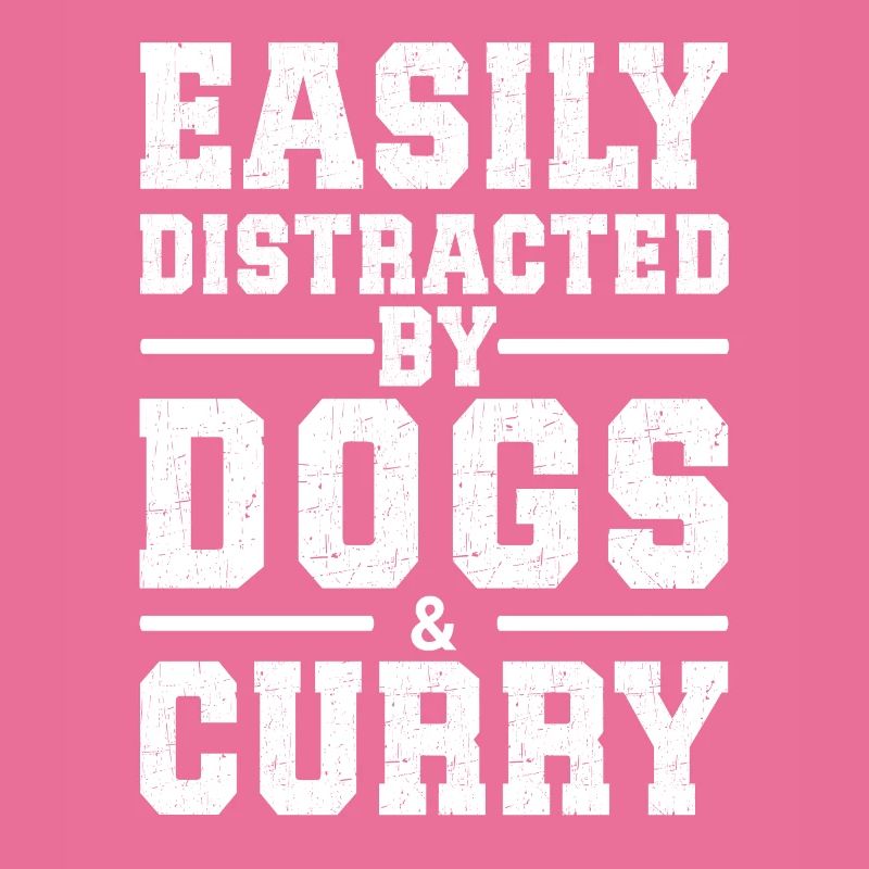 Facilement distrait par les chiens et le curry
