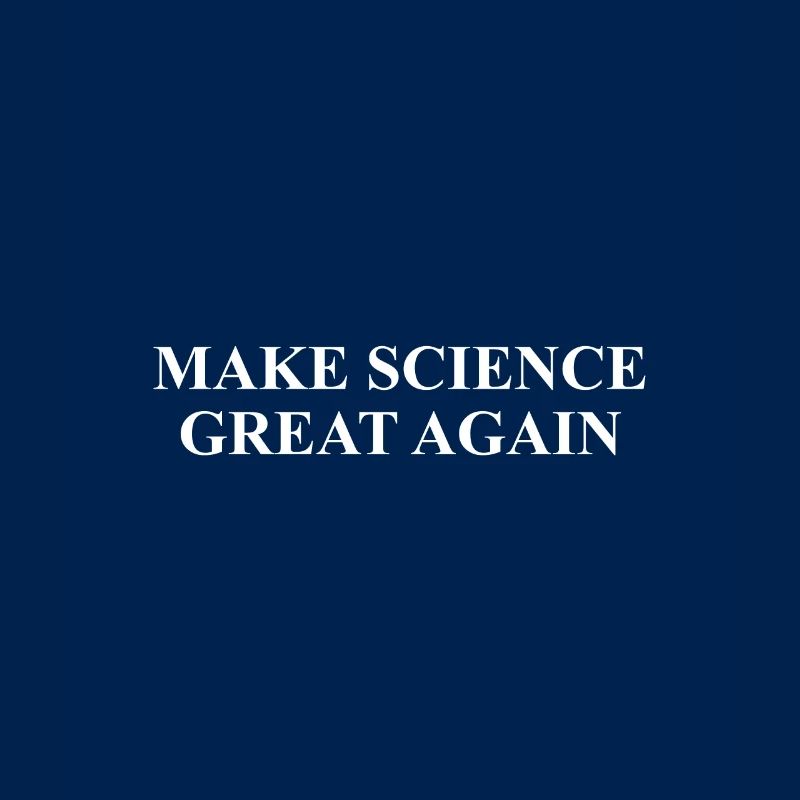 Make Science Great again