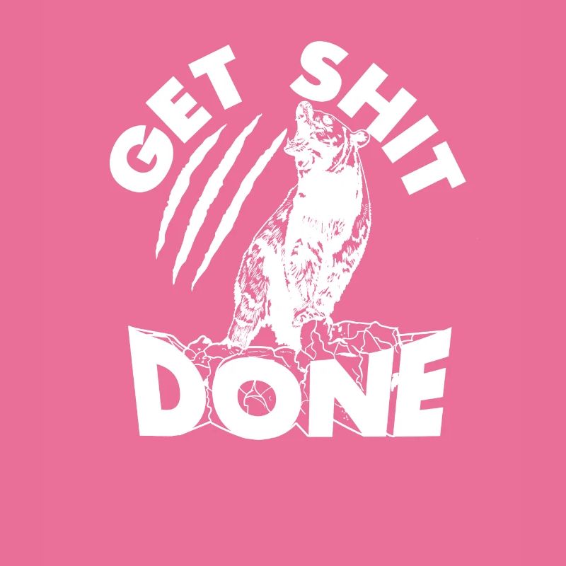 Bear Get Shit Done Bear Gift