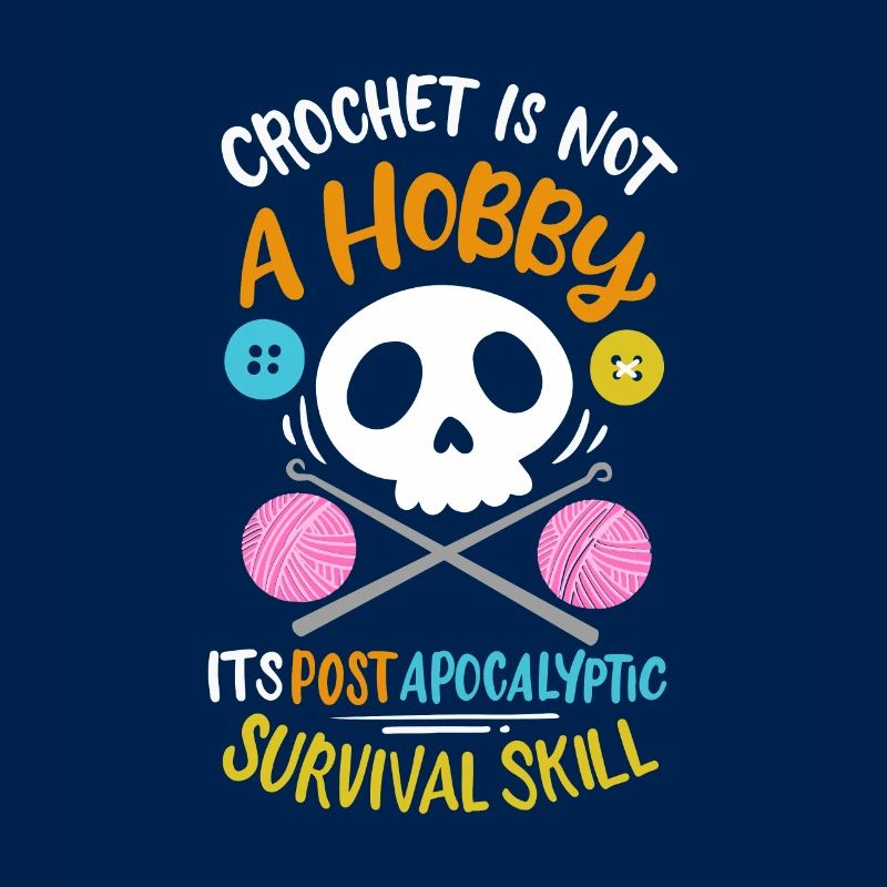 Crocheting Is Not a Hobby His Post-Apocalyptic