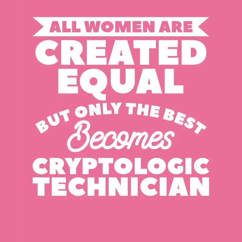 All Women Are Created Equal Cryptologic Technician