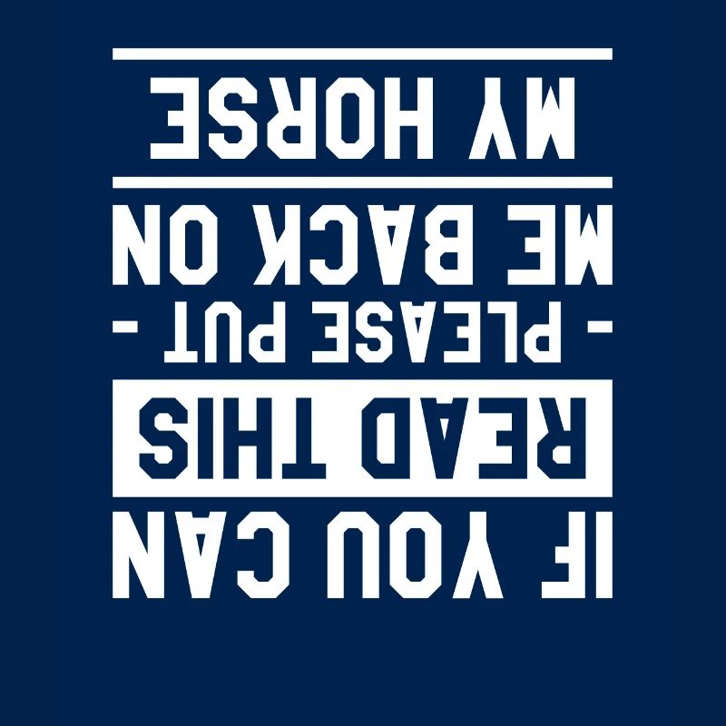 If You Can Read This Please Put My Back On My