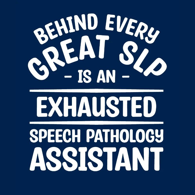 Behind Every Great SLP Is An Exhausted Speech