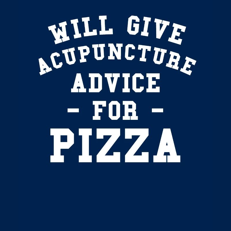 Will Give Acupuncture Advice For Pizza