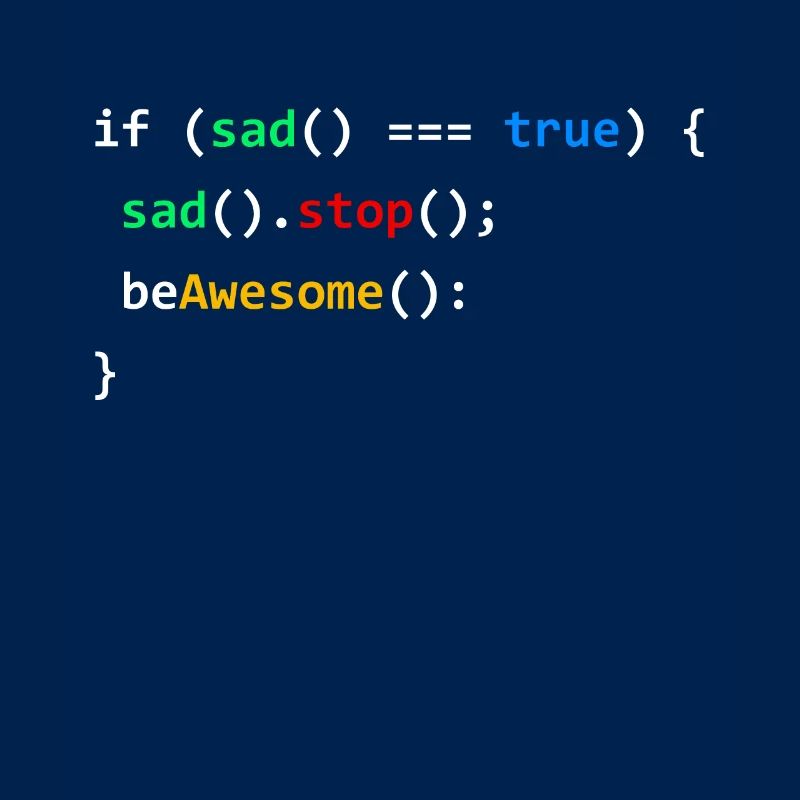 If Sad Be Awesome Programming Coding Nerd Gift